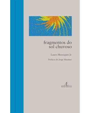 FRAGMENTOS DO SOL CHUVOSO