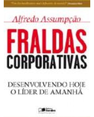 FRALDAS CORPORATIVAS - DESENVOLVENDO HOJE O LIDER DE AMANHA