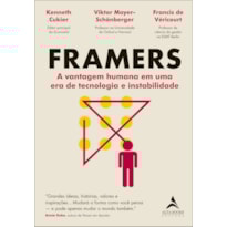 Framers: a vantagem humana em uma era de tecnologia e instabilidade