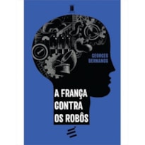 FRANÇA CONTRA OS ROBÔS, A