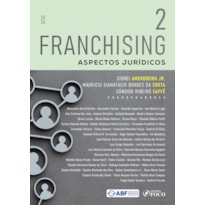 FRANCHISING - ASPECTOS JURÍDICOS - 1ª ED - 2024 - VOLUME 2