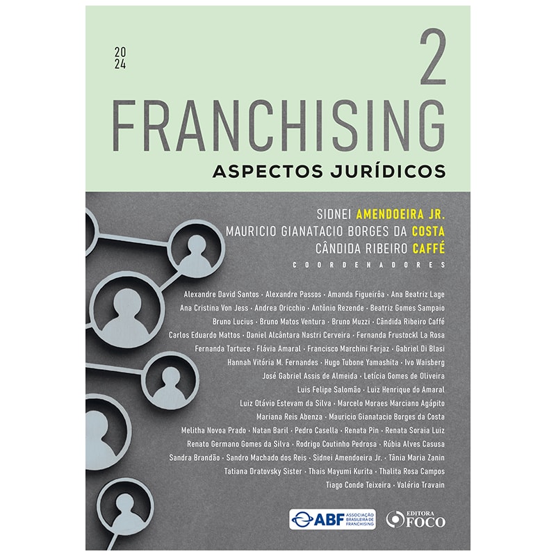 FRANCHISING - ASPECTOS JURÍDICOS - 1ª ED - 2024 - VOLUME 2