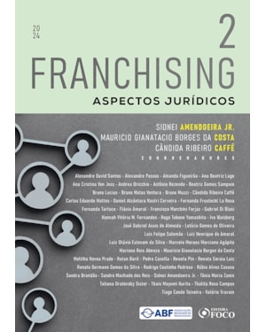 FRANCHISING - ASPECTOS JURÍDICOS - 1ª ED - 2024 - VOLUME 2