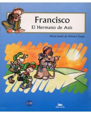 FRANCISC, EL HERMANO DE ASIS - 1ª