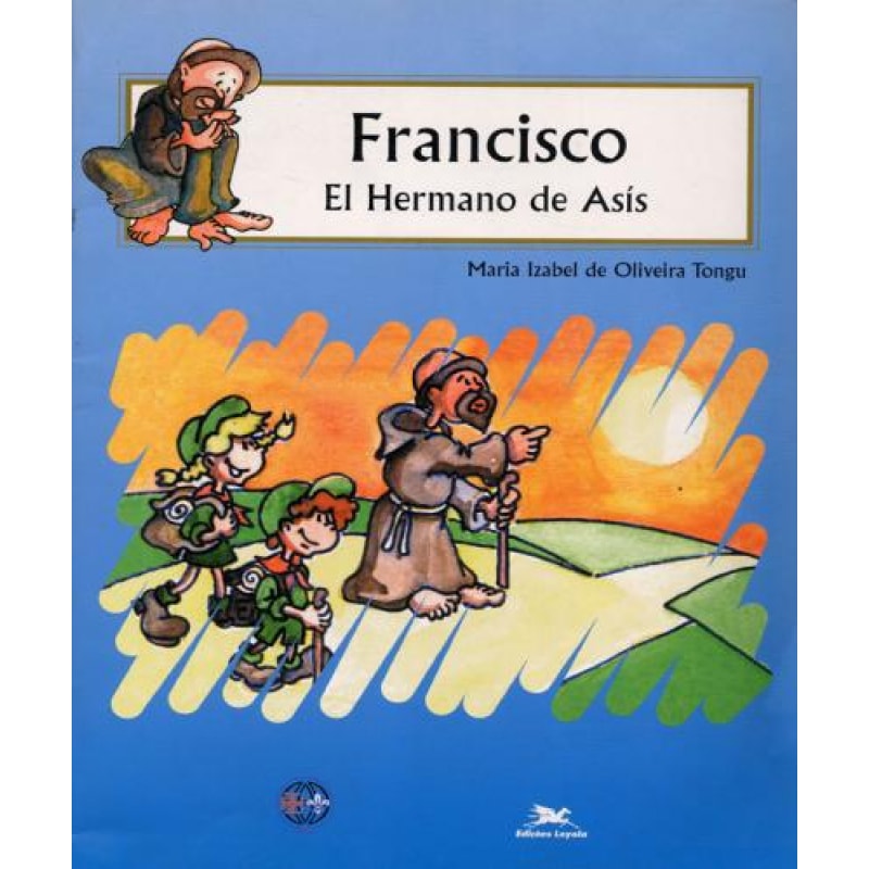 FRANCISC, EL HERMANO DE ASIS - 1ª