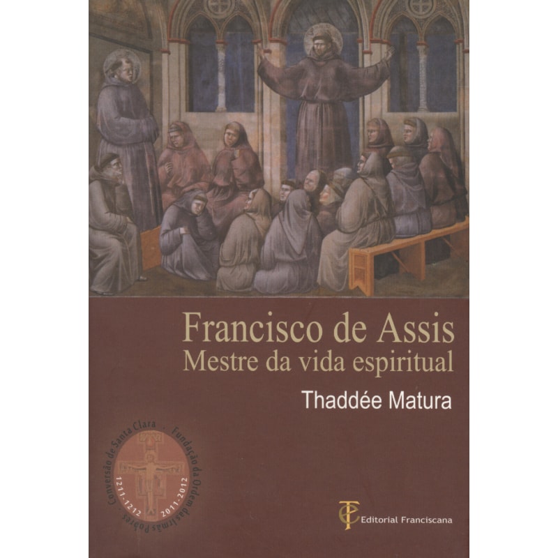FRANCISCO DE ASSIS - MESTRE DA VIDA ESPIRITUAL