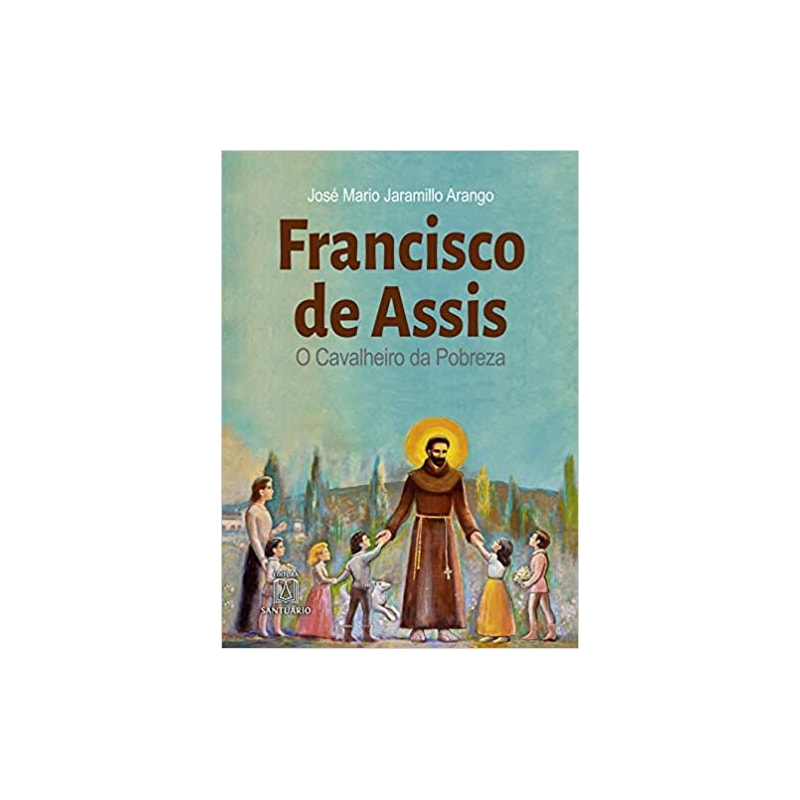 FRANCISCO DE ASSIS - O CAVALEIRO DA POBREZA - 19