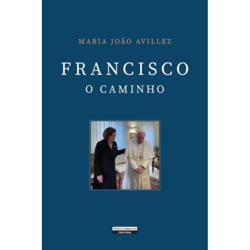FRANCISCO - O CAMINHO