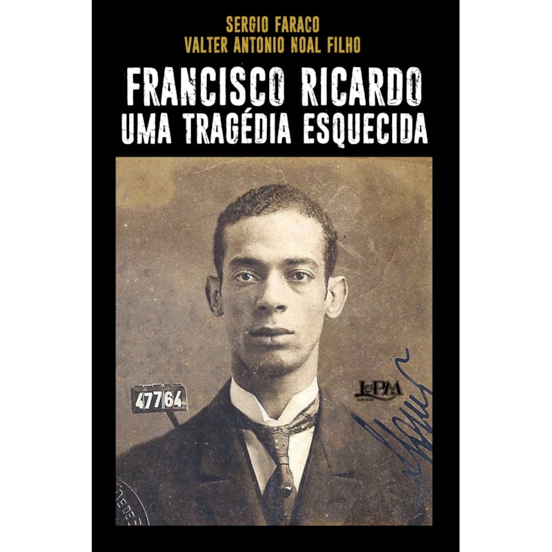 Francisco ricardo: uma tragédia esquecida