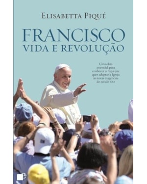 FRANCISCO - VIDA E REVOLUÇÃO