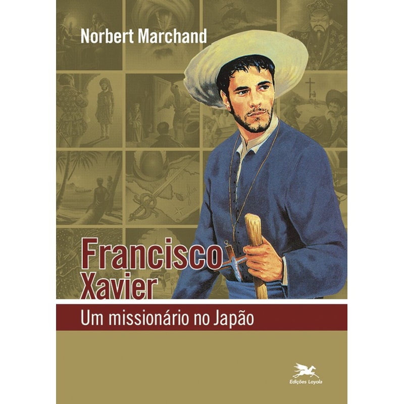 FRANCISCO XAVIER: UM MISSIONÁRIO NO JAPÃO