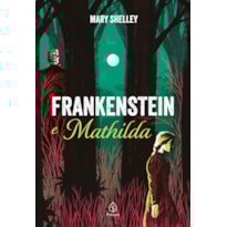 FRANKENSTEIN E MATHILDA