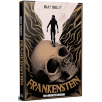 FRANKENSTEIN, OU O PROMETEU MODERNO