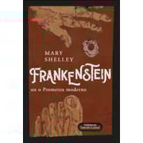 Frankenstein: ou o Prometeu moderno