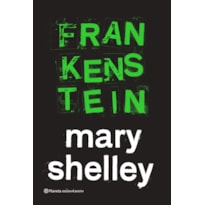 FRANKENSTEIN, OU O PROMETEU MODERNO