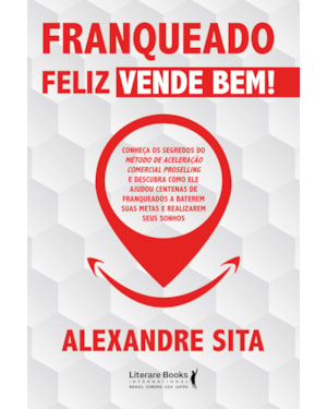 Franqueado feliz vende bem!