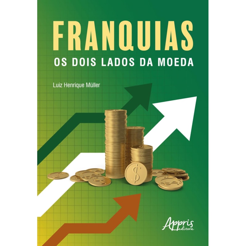 FRANQUIAS: OS DOIS LADOS DA MOEDA