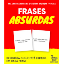FRASES ABSURDAS: DESCUBRA O QUE ESTÁ ERRADO EM CADA FRASE