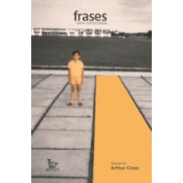 FRASES BEM CONSTRUÍDAS: SELEÇÃO DE ARTHUR CASAS
