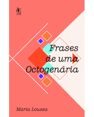 Frases de uma Octogenária