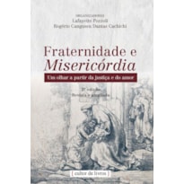 FRATERNIDADE E MISERICÓRDIA