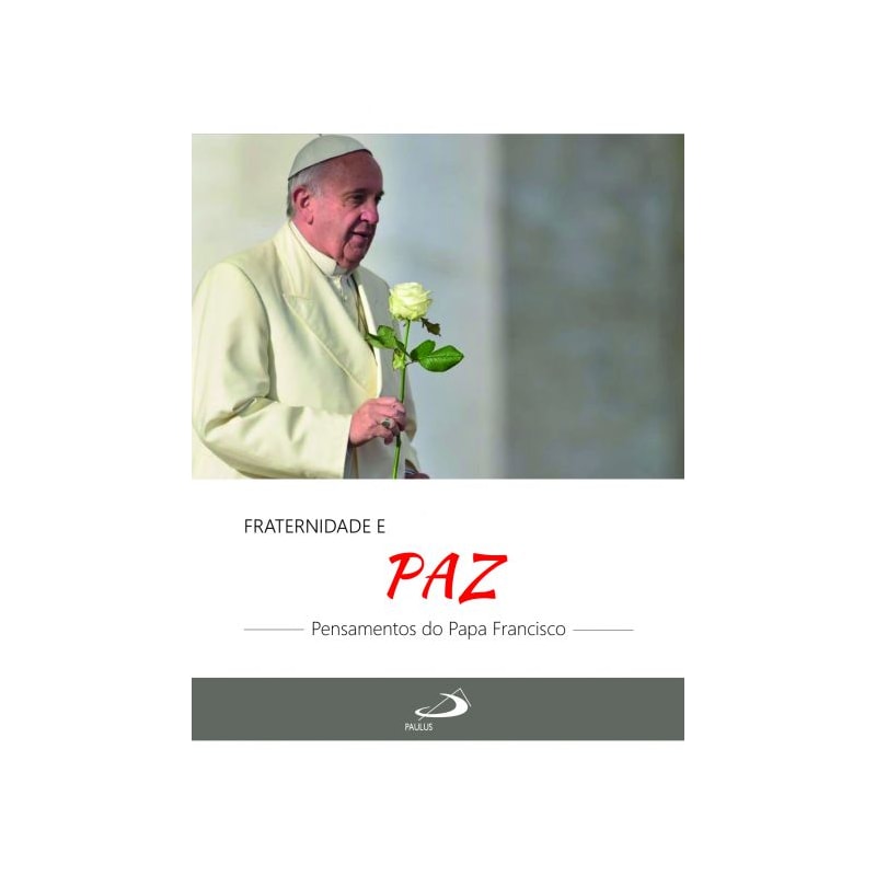 Fraternidade e Paz
