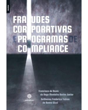FRAUDES CORPORATIVAS E PROGRAMAS DE COMPLIANCE