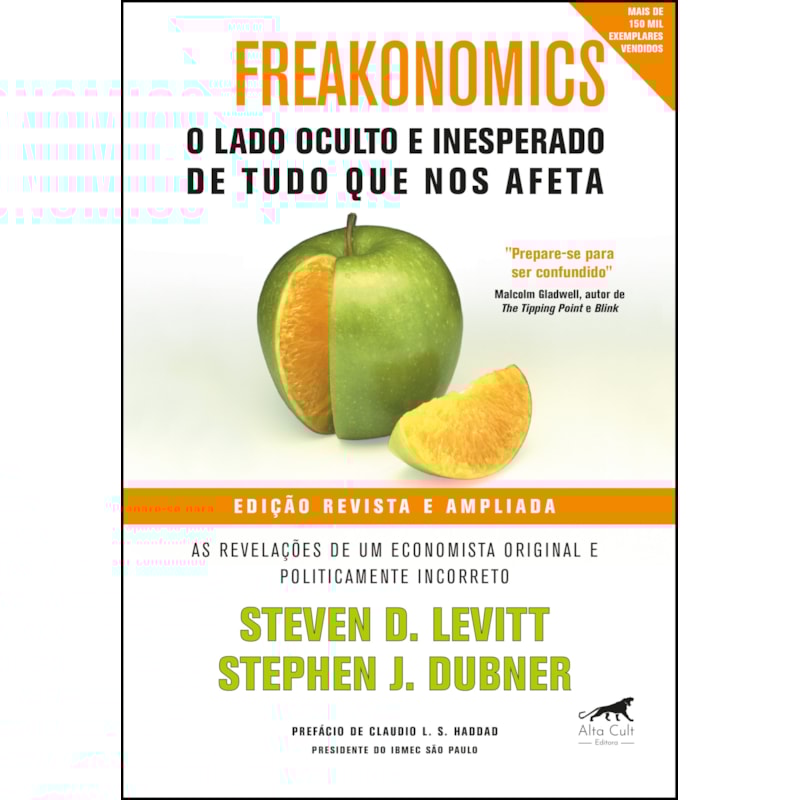 Freakonomics: O lado oculto e inesperado de tudo que nos afeta