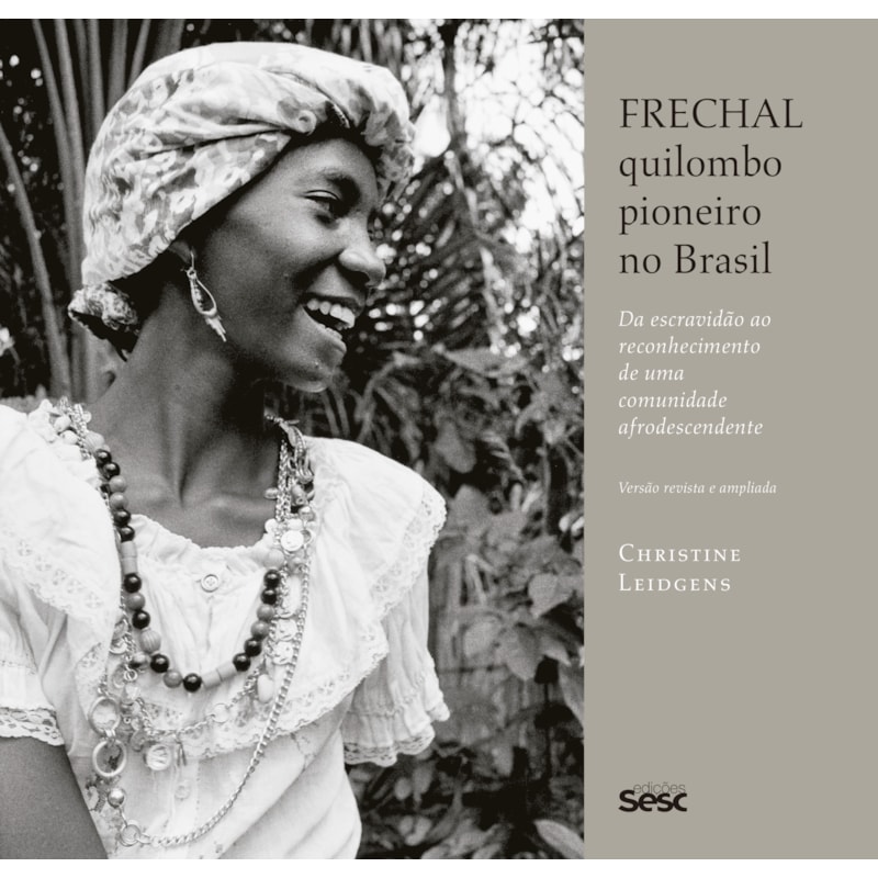 FRECHAL, QUILOMBO PIONEIRO NO BRASIL: DA ESCRAVIDÃO AO RECONHECIMENTO DE UMA COMUNIDADE AFRODESCENDENTE