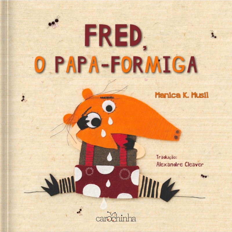 FRED, O PAPA-FORMIGA