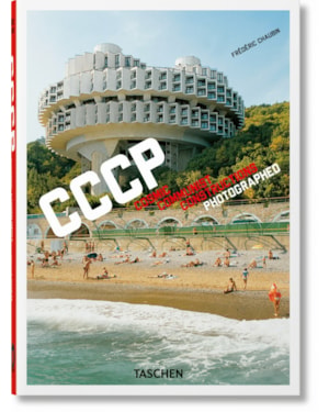 Frédéric chaubin. cccp. cosmic communist constructions photographed. 40th ed.