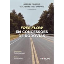 FREE FLOW EM CONCESSÕES DE RODOVIAS