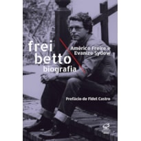 FREI BETTO: BIOGRAFIA