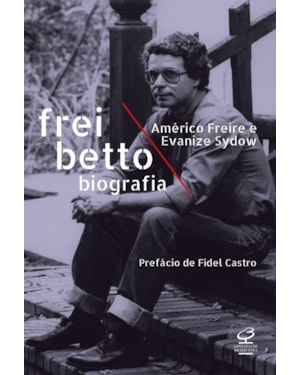 FREI BETTO: BIOGRAFIA