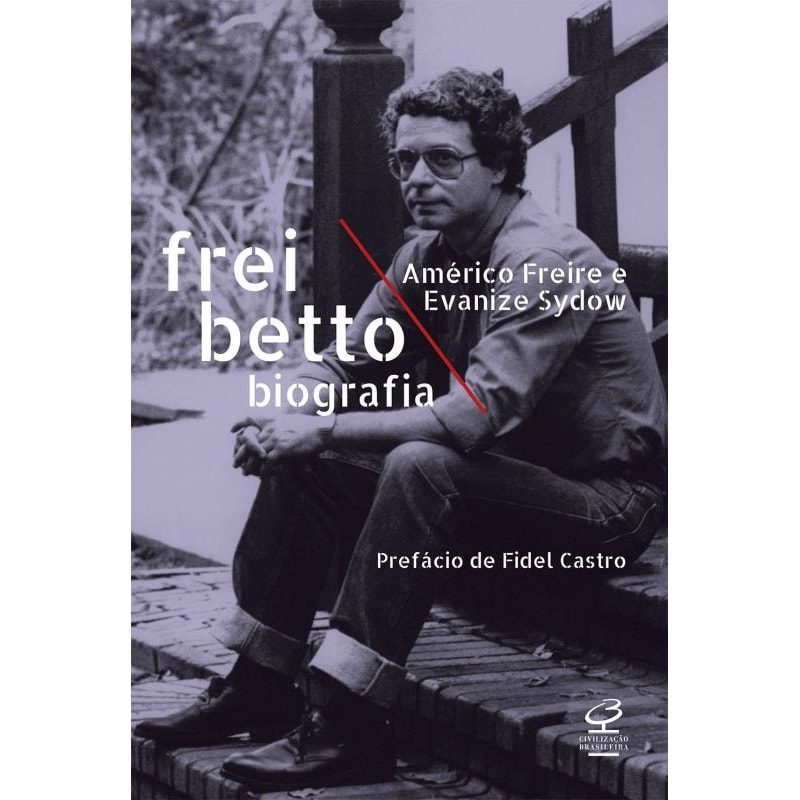 FREI BETTO: BIOGRAFIA
