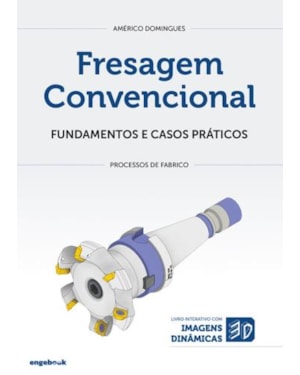 Fresagem convencional - fundamentos e casos práticos