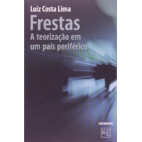 FRESTAS: A TEORIZACAO EM UM PAIS PERIFERICO