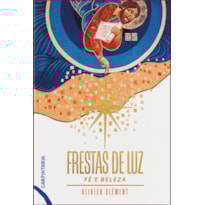 FRESTAS DE LUZ - FÉ E BELEZA