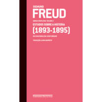 FREUD (1893-1895) - OBRAS COMPLETAS VOLUME 2: ESTUDOS SOBRE A HISTERIA