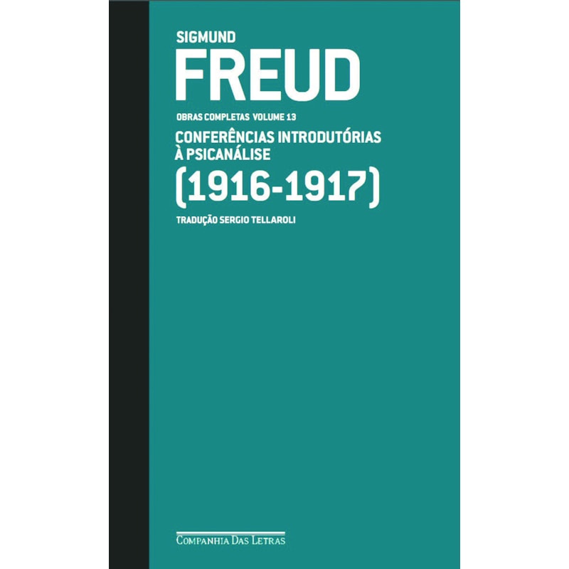 Freud (1916 - 1917) - obras completas volume 13: conferências introdutórias à psicanálise