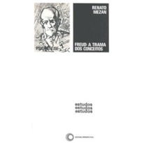 FREUD: A TRAMA DOS CONCEITOS