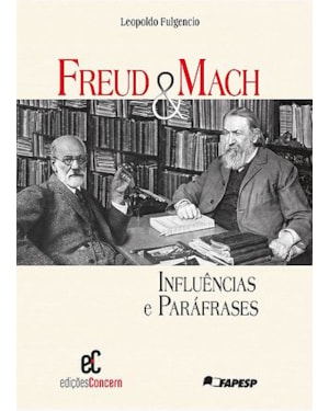 FREUD & MACH: INFLUÊNCIAS E PARÁFRASES