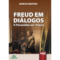 FREUD EM DIÁLOGOS - A PSICANÁLISE EM POESIA