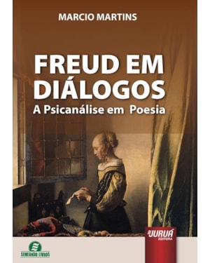 FREUD EM DIÁLOGOS - A PSICANÁLISE EM POESIA