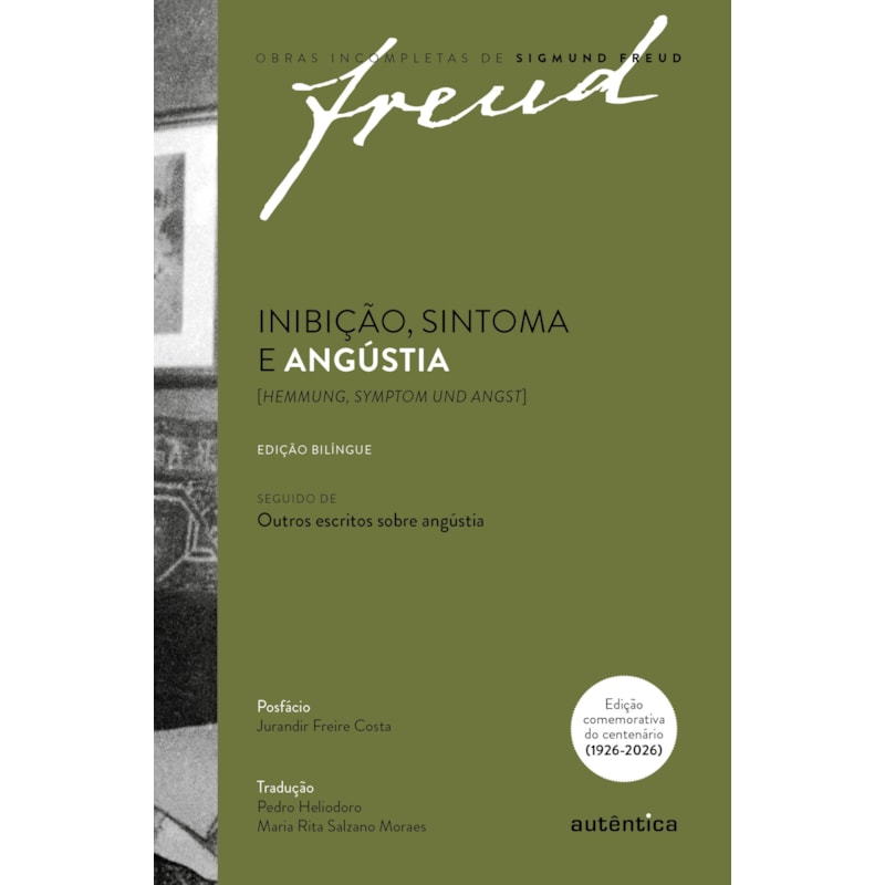 Freud - Inibição, sintoma e angústia [Hemmung, Symptom und Angst] Edição comemorativa bilíngue (1926-2026)