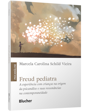 Freud pediatra: a experiência com crianças na origem da psicanálise e suas ressonâncias na contemporaneidade