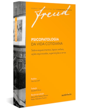 FREUD - PSICOPATOLOGIA DA VIDA COTIDIANA