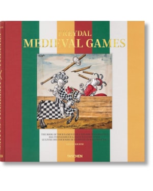 Freydal - medieval games: the book of tournaments of emperor maximilian i