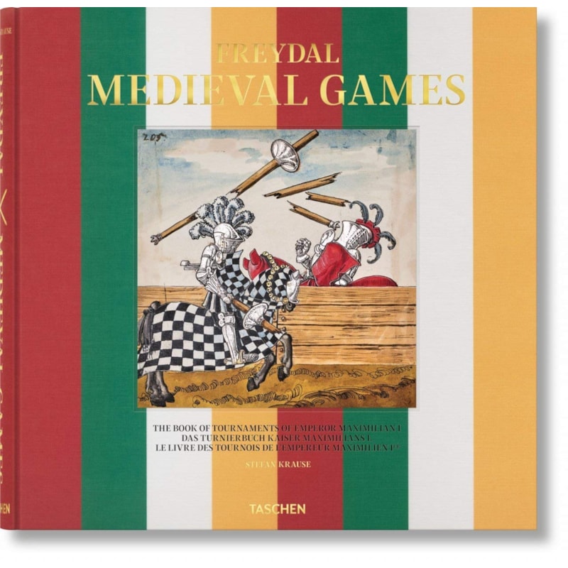 Freydal - medieval games: the book of tournaments of emperor maximilian i