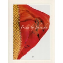 Frida by ishiuchi